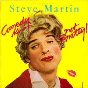 Steve Martin  - Comedy Is Not Pretty - LP